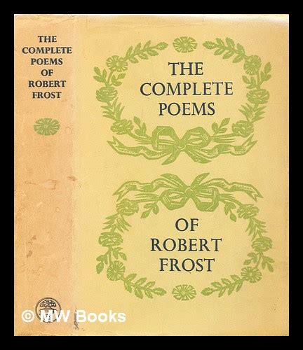 Complete Poems Of Robert Frost By Frost Robert 1874 1963 1963 6th