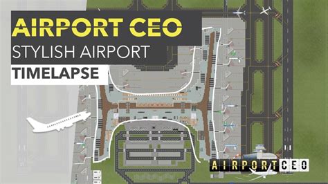 Airport Ceo Stylish Airport Timelapse Youtube