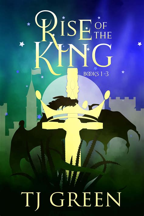 TJ Green Author Rise of the King: Books 1 - 3 - TJ Green Author
