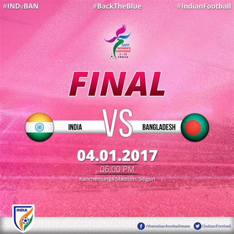indian football team on twitter india s goldengirls take on bangladesh in the final today