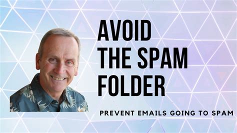 Avoid The Spam Folder How To Prevent Emails Going To Spam Youtube