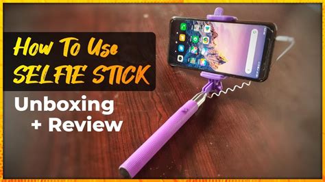 New Selfie Stick How To Use Selfie Stick For Android And Iphone