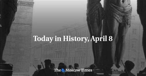 Today In History April 8