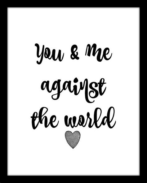 Printable Art You And Me Against The World By Mytypoplace On Etsy