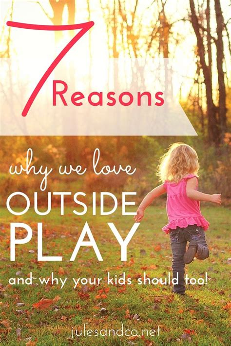 Want To Know A Secret Outside Play Is One Of The Key Ingredients To