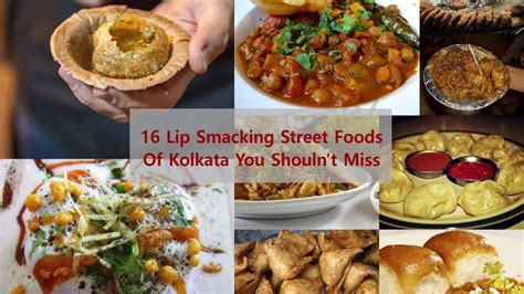 Street Foods Of Kolkata Top 16 Lip Smacking Kolkata Street Foods You