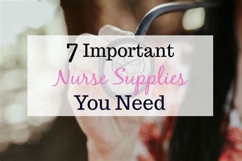 The 7 Most Important Nurse Supplies You Need Mother Nurse Love Nurse Supplies Nurse Games