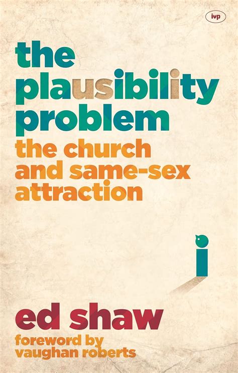 the plausibility problem the church and same sex attraction uk shaw ed