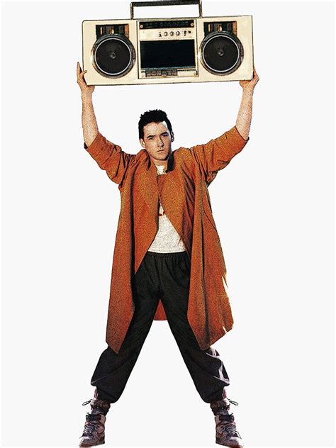 Say Anything John Cusack Holds Up A Boombox Boom Box Lloyd Dobler And