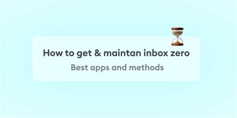 Inbox Zero — Best Methods Apps And Tips