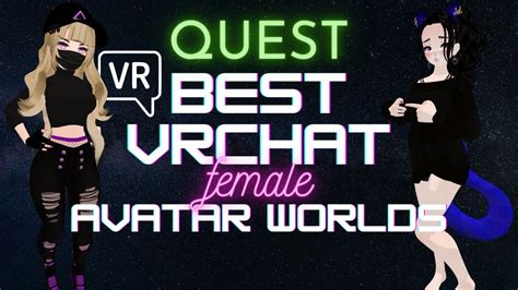 best vrchat avatar worlds for quest females part 1 youtube
