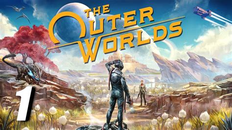The Outer Worlds Gameplay Walkthrough Part 1 Full Game No Commentary