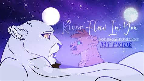 River Flows In You Nothing And Feather Edit My Pride Youtube