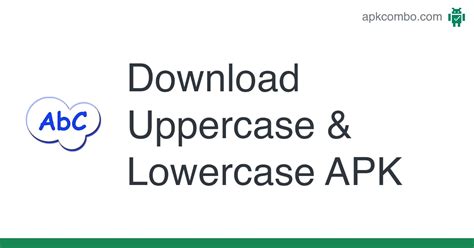 Uppercase And Lowercase Apk Android App Free Download