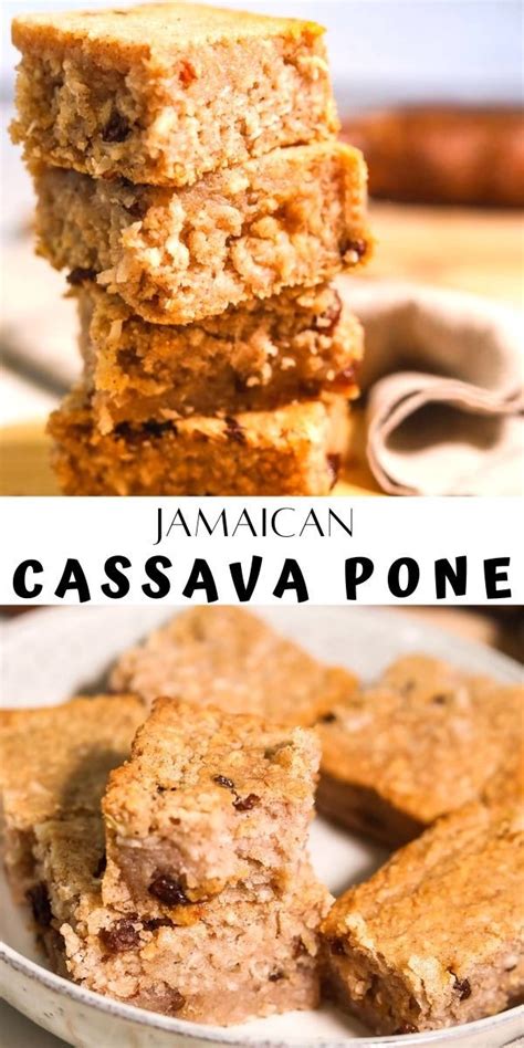jamaican cassava pone jamaican desserts cassava pone desserts around the world