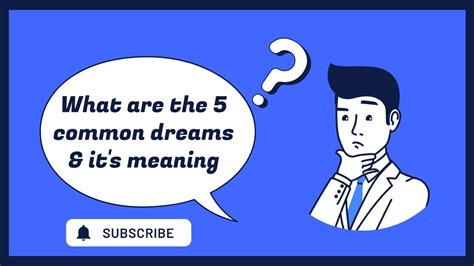 5 Common Dream Meanings Youtube