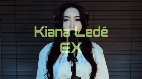 Kiana Lede EX Cover By ROM YouTube