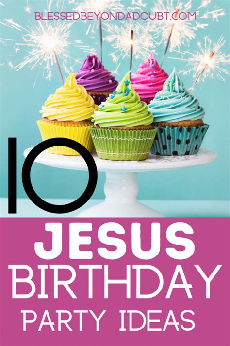 10 Jesus Birthday Party Ideas Blessed Beyond A Doubt