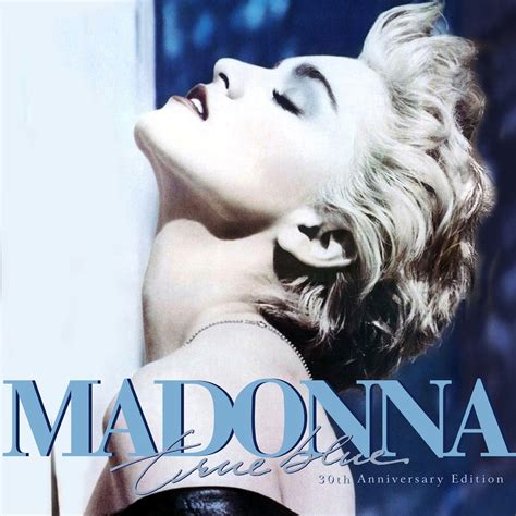 Madonna Fanmade Covers True Blue 30th Anniversary Edition