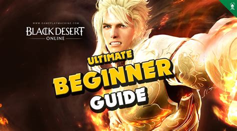 Black Desert Online Beginner Guide 2020 2021