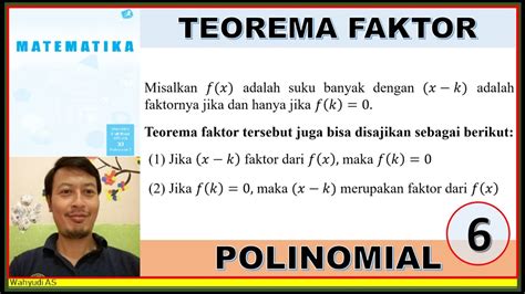 TEOREMA FAKTOR MENENTUKAN FAKTOR FAKTOR POLINOMIAL POLINOMIAL 6