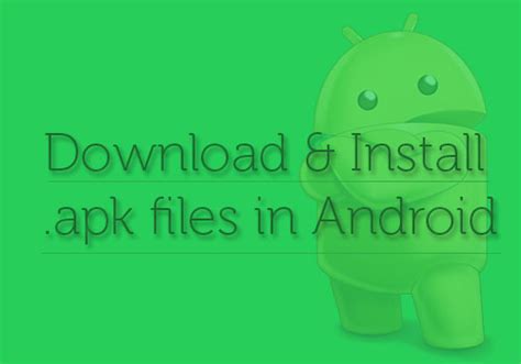 2 Methods To Download And Install Apk Files In Android Devices Softstribe