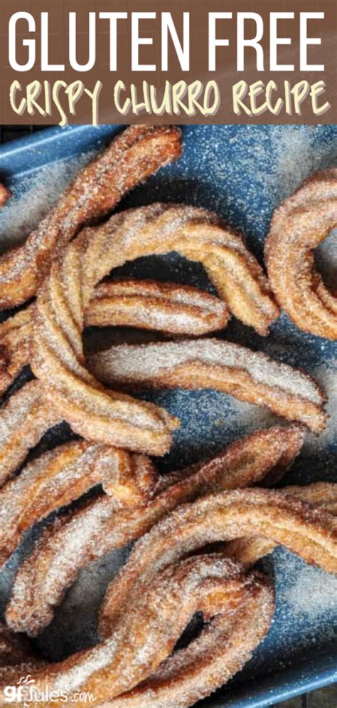 Gluten Free Churros Recipe Easy Light And Airy Made With Gfjules Flour