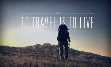 20 Most Inspiring Travel Quotes An Independent Traveler