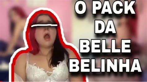 OS PACKS DA BELLA BELINHA SÃO REAIS VIDEO COMPLETO TWITTER RANHA DO TIKTOK BELLA BELINHA