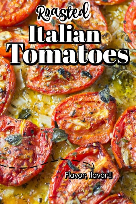 Roasted Italian Tomatoes Are Excellent As A Side Dish Or Whirl Them Up
