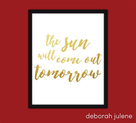 The Sun WIll Come Out Tomorrow Annie Broadway By DeborahJulene Etsy