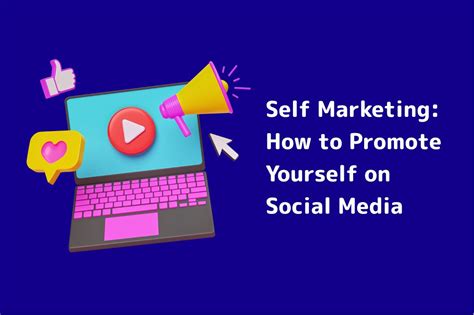 Self Promotion How To Market Yourself On Social Media