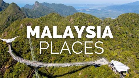 10 Best Places To Visit In Malaysia Touropia Globalgetaways