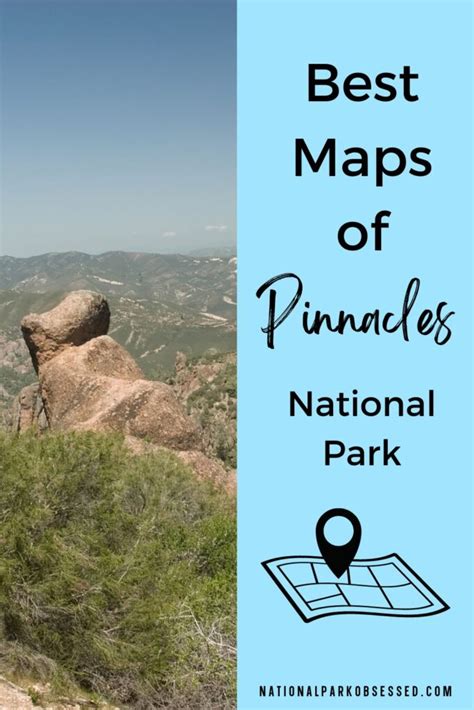 8 Best Pinnacles National Park Maps For 2022 National Park Obsessed