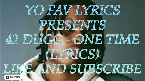 42 Dugg One Time Lyrics 42dugg Lyrics Freethugger Youtube