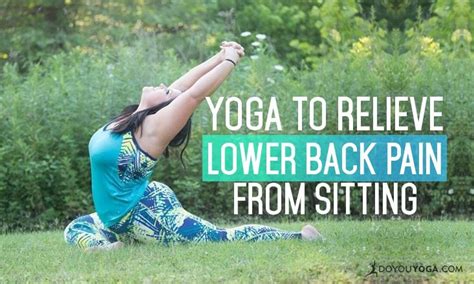 5 Yoga Poses To Relieve Lower Back Pain From Sitting All Day Doyou
