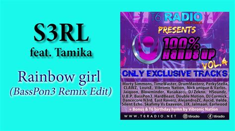 S3rl Feat Tamika Rainbow Girl Basspon3 Remix Edit Youtube