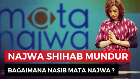 Tujuh Tahun Mengudara Najwa Shihab Mundur Dari Metro Tv Youtube