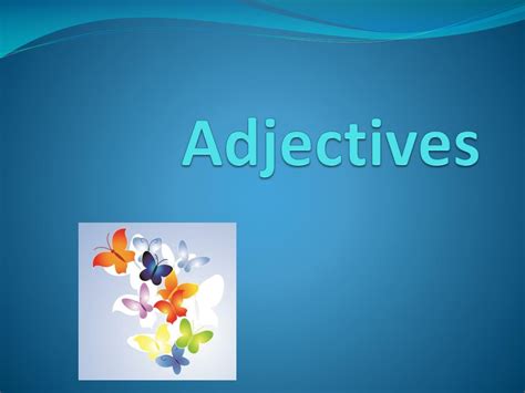 Ppt Adjectives Powerpoint Presentation Free Download Id5446313