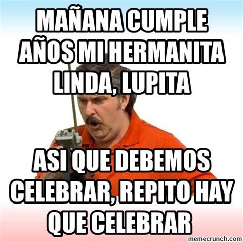 Calm down it's just a meme. mañana cumple años mi hermanita linda, Lupita | Cute memes ...