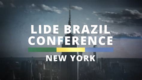 Lide Brazil Conference New York L Special Report Youtube