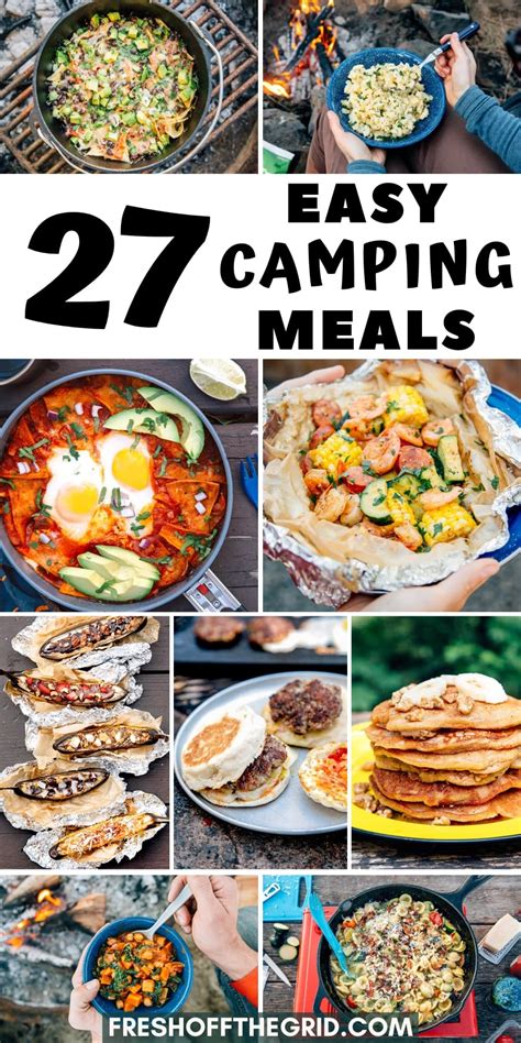27 Easy Camping Meals To Make Camp Cooking A Breeze Fresh Off The Grid