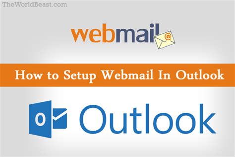 Step By Step Guide Of How To Setup Webmail In Outlook
