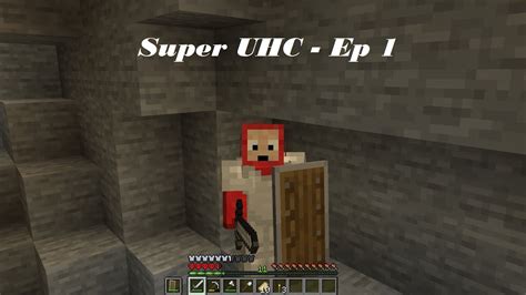 Super Uhc Ep1 Minecraft Youtube