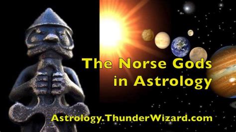 The Norse Gods And Astrology Astrology Thunderwizard Com Youtube