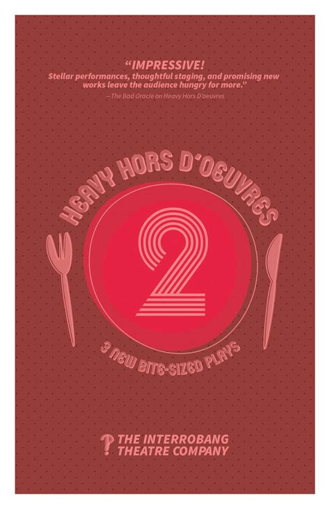Heavy Hors Doeuvres 2 By The Interrobang Theatre Issuu