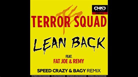 Terror Squad Feat Fat Joe Remy Ma Lean Back Speed Crazy And Bagy Radio Edit Youtube