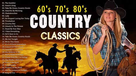 Top 100 Classic Country Songs Of 60s 70s 80s Greatest Old Country