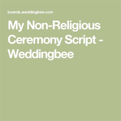 We can make it uncomplicated to deliver amazing celebration they'll always remember. My Non-Religious Ceremony Script - Weddingbee | Wedding ...