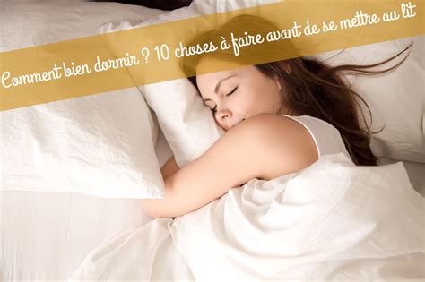 Les 10 Choses à Faire Avant De Se Coucher Pour Mieux Dormir